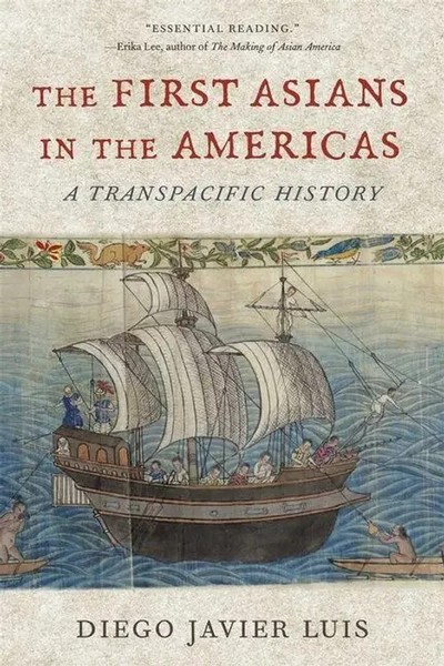 Diego Javier Luis | The First Asians In The Americas | Taschenbuch | Englisch-image
