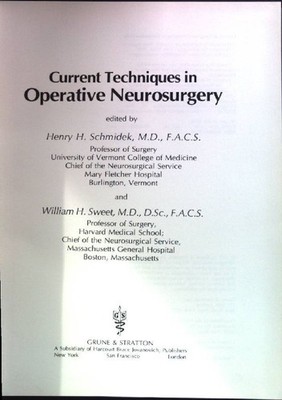 Current Techniques in Operative Neurosurgery Schmidek, Henry H. and William H. S