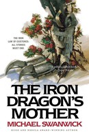 Iron Dragon's Mother | Michael Swanwick | Taschenbuch | Kartoniert / Broschiert