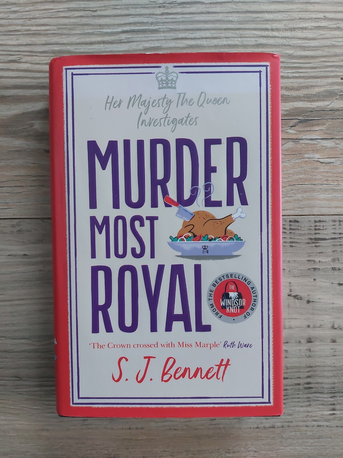 Murder Most Royal SJ Bennett Her Majesty The Queen Investigate Hardcover Mystery