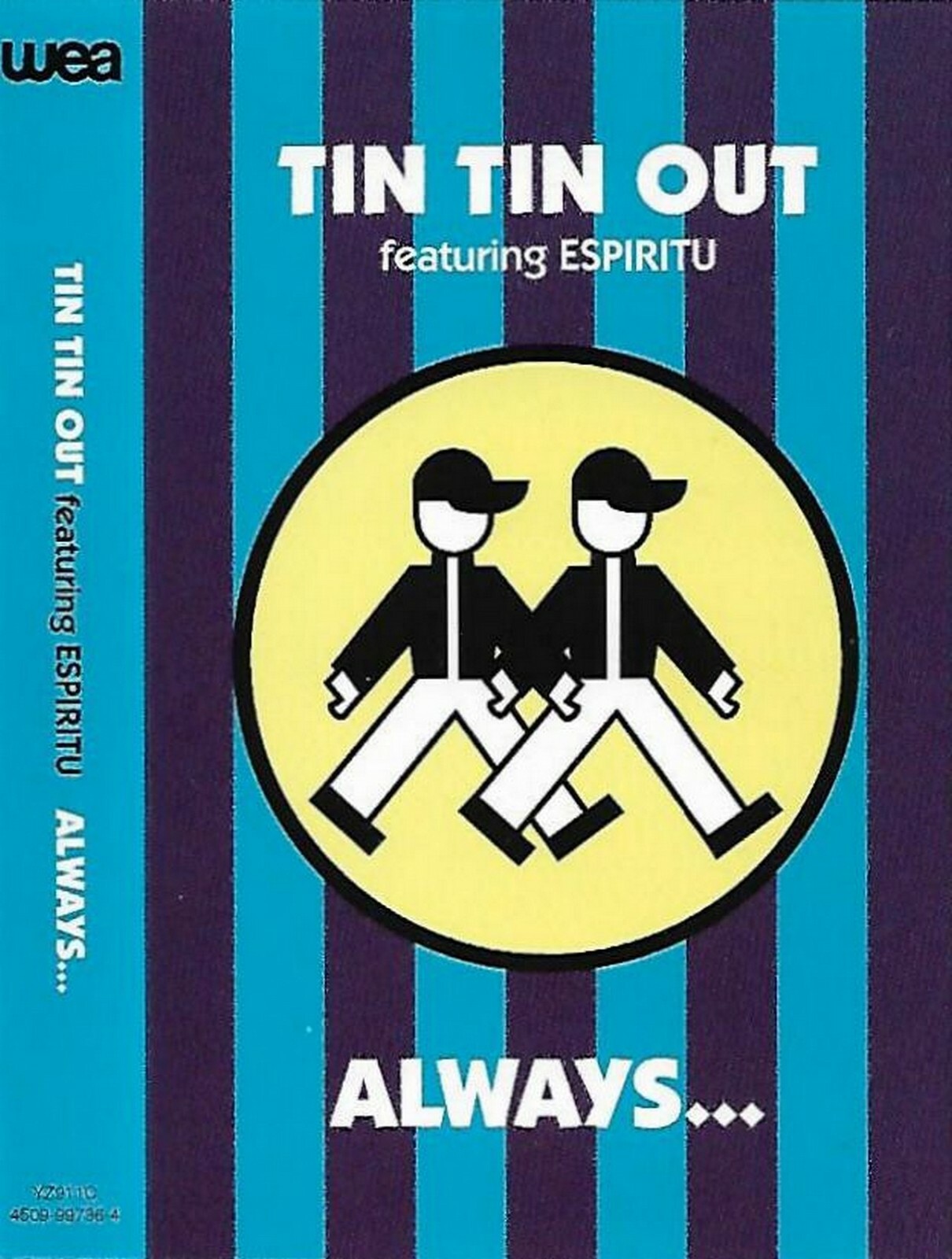 Tin Tin Out Feat. Espiritu  Always Something There To Remind me cassette single