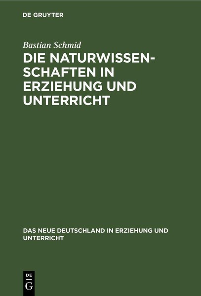 Die Naturwissenschaften In Erziehung Und Unterricht Bastian Schmid-image