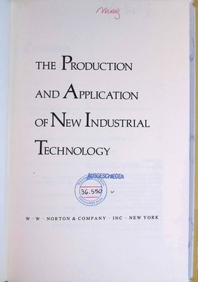The Production and Application of New Industrial Technology Mansfield, Edwin, Jo