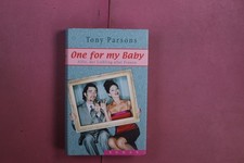 389670 Tony Parsons ONE FOR MY BABY Heyne Verlag Alfie, der Liebling aller