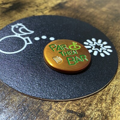 PAR THEN BAR Hand Made Custom Copper Golf Ball Marker!