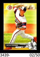 1-2017 BOWMAN DRAFT GOLD PARALLEL LINCOLN HENZMAN WHITE SOX 02/50