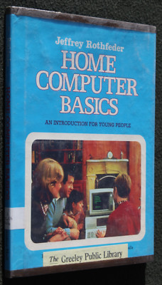 Home Computer Basics: An Introduction For Young People - Jeffrey Rothfeder