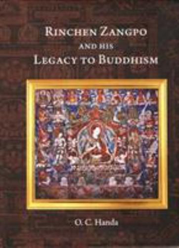 Rinchen Zangpo and His Legacy to Buddhism by Omacanda Handa (2019, Hardcover)