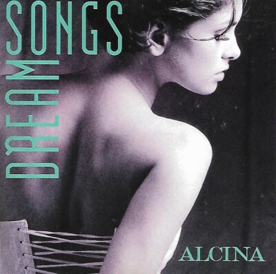 Dream Songs Presented By Alcina - Various Artists (1995 CD Album)