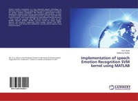 Implementation Of Speech Emotion Recognition SVM Kernel Using Matlab R. D. Shah
