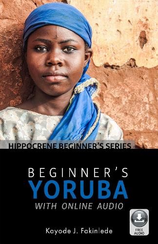 Beginner's Yoruba with Online Audio: With Website for Audio (Hippocrene Beginner's Series) - Image 2