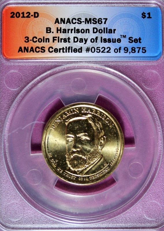 2012 - D ANACS MS67 Benjamin Harrison Presidential Dollar! #B45725