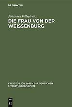 Thumbnail - Die Frau Von Der Weißenburg | Buch | 9783111040271