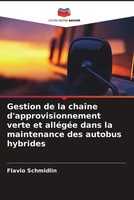 Flavio Schmidlin | Gestion De La ChaîNe D'approvisionnement Verte Et AlléGéE...