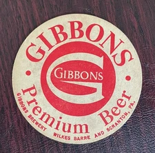 Gibbons Premium Beer Coaster Gibbons Brewery Wilkes Barre & Scranton Pa