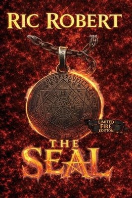 The Seal-Fire Edition: Where Heaven Buried Its Dead by Ric Robert Paperback Book