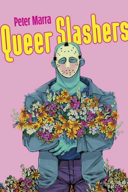 Queer Slashers by Peter Marra (Paperback Book)