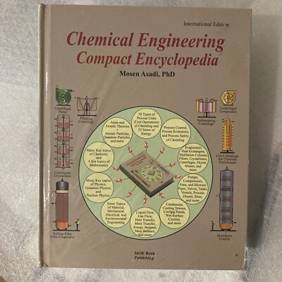 Chemical Engineering Compact Encyclopedia International Ed   Asadi NEW SEALED