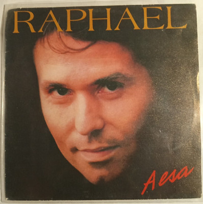 RAPAHEL - A ESA / VOY A LLENARTE TODA - 1986 SPANISH 7'' SINGLE, LATIN POP