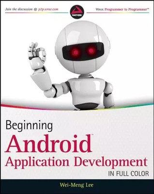 Anfänger Android Anwendungsentwicklung, Wei-Meng Lee