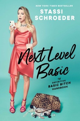 Next Level Basic by Stassi Schroeder (Paperback Book)