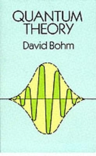 David Bohm Quantum Theory (Tascabile) Dover Books on Physics