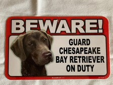 BEWARE GUARD DOG CHESAPEAKE BAY RETRIEVER ON DUTY PLASTIC LAMINATED SIGN NEW