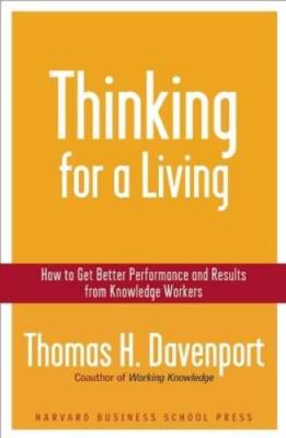 Thinking for a Living: How to Get Better Performances And Results from Kn - GOOD
