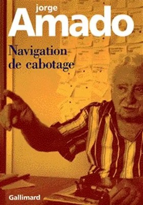 Navigation de cabotage : Notes pour des mémoires que je n'écrirai jamais (Monde