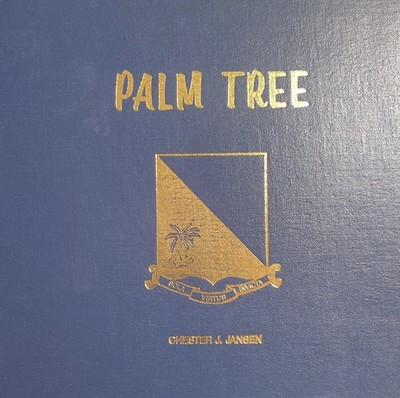 Palm Tree by Chester J. Jansen Hardcover 1983 29th Air Service Group Association
