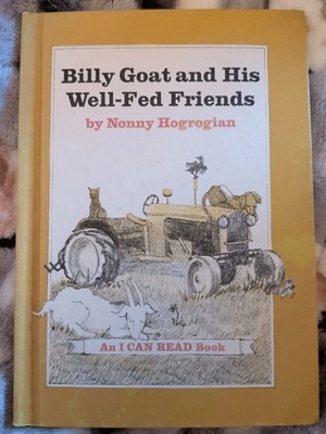 1972  Children's BILLY GOAT and HIS WELL-FED FRIENDS by N. Hogrogian HOME SCHOOL