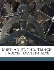 MIRT- ADLET, YHD, TRIHCE-I ADLYE-I DEVLET-I ALYE (TURKISH By Luf Af Amet **NEW**