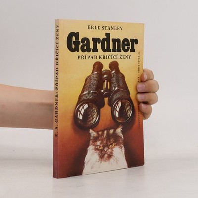 Případ křičící ženy  |  Erle Stanley Gardner