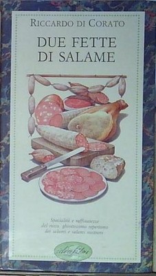 Von Corato ZWEI SCHEIBEN SALAMI. EDIZ. ILLUSTRIERTE Buchidee 1995