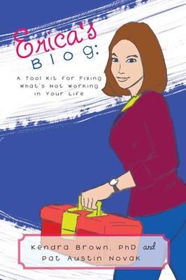 Erica's Blog | A Tool Kit for Fixing What's Not Working in Your Life | Buch