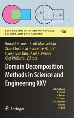 Domain Decomposition Methods in Science and Engineering XXV by Ronald Haynes