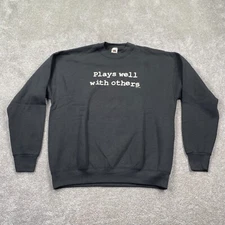 Play Well With Other Crew Neck Sweatshirt Adult Size XL Charcoal Black