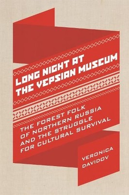 Veronica Davidov Long Night at the Vepsian Museum (Taschenbuch)