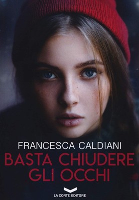 Francesca Caldiani Basta chiudere gli occhi (Paperback) (UK IMPORT)
