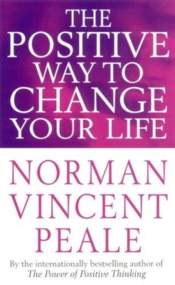 Positive Way to Change Your Life - Peale, Norman Vincent - Good - See condit...