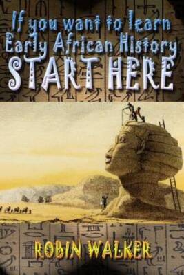 If you want to learn Early African History START HERE - Paperback - VERY GOOD
