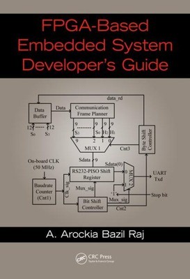 FPGA-Based Embedded System Developer's Guide, Hardcover by Raj, A. Arockia Ba...