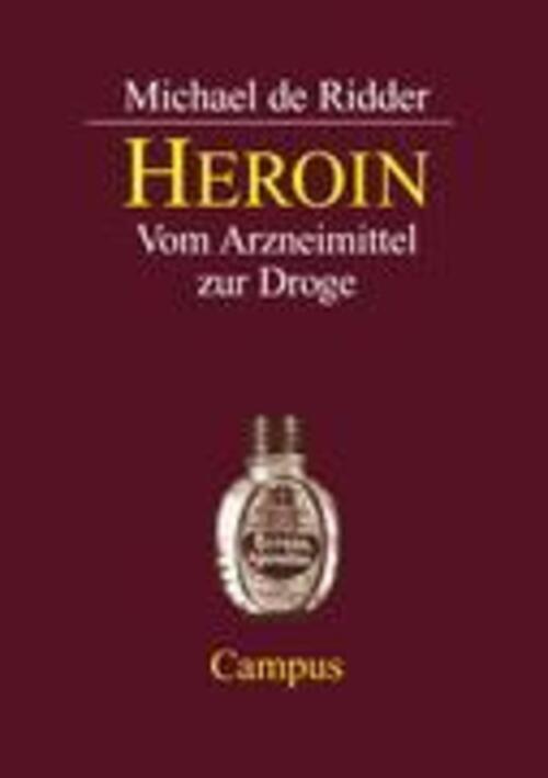 Thumbnail - Heroin | Michael Deridder | Vom Arzneimittel Zur Droge | Taschenbuch |