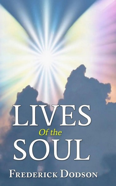 Lives Of The Soul | Frederick Dodson | Buch | Gebunden | Englisch | 2021-image