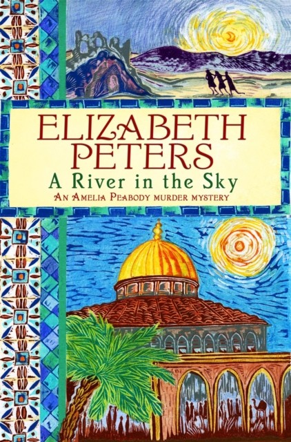 A River in the Sky by Elizabeth Peters (Paperback Book)