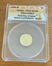 US 2008 W Gold 1/10 oz $5 ANACS PR70DCAM Gold Eagle 4386.00 per troy oz