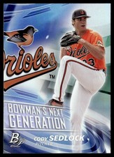 2017 Bowman Platinum Bowman's Next Generation Cody Sedlock Rookie Baltimore