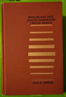 Bipolar and MOS Analog Integrated Circuit Design - Grebene, Hardcover, 1984 