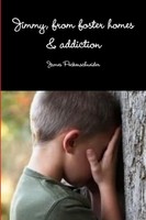 James Peckenschneider | Jimmy, From Foster Homes & Addiction To Recovery | Buch