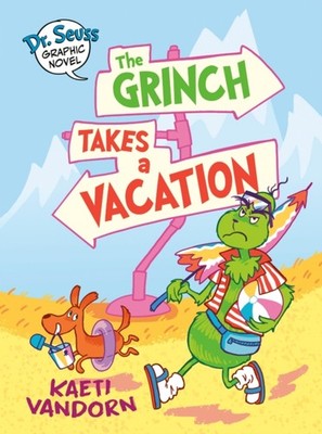 Dr. Seuss Graphic Novel The Grinch Takes a Vacation by Kaeti Vandorn HARDBACK